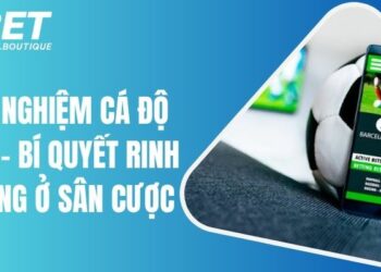 Kinh Nghiệm Cá Độ I9BET – Bí Quyết Rinh Thưởng Ở Sân Cược