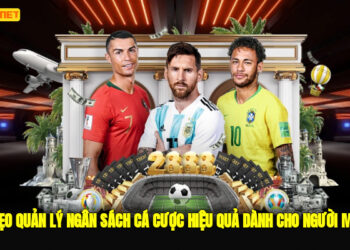 Mẹo Quản Lý Ngân Sách Cá Cược Hiệu Quả Dành Cho Người Mới