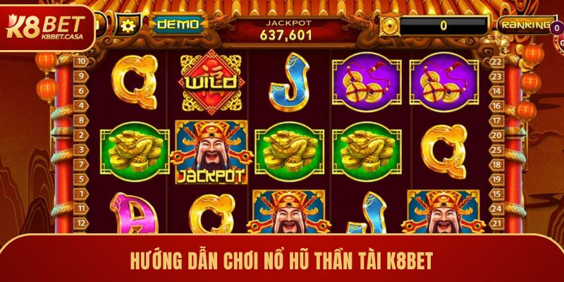 no hu than tai huong dan choi Nổ Hũ Thần Tài - Thử Vận May Với Vòng Quay Thưởng Tại K8BET Ảnh Được Tài Trợ