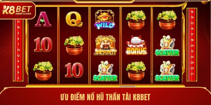 no hu than tai uu diem Nổ Hũ Thần Tài - Thử Vận May Với Vòng Quay Thưởng Tại K8BET Ảnh Được Tài Trợ